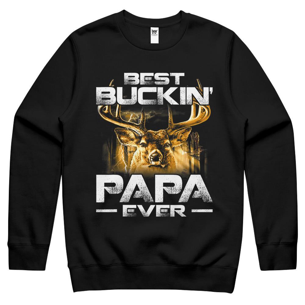 Best Buckin’ Papa Ever Deer Hunting Bucking Father Crewneck Sweatshirt