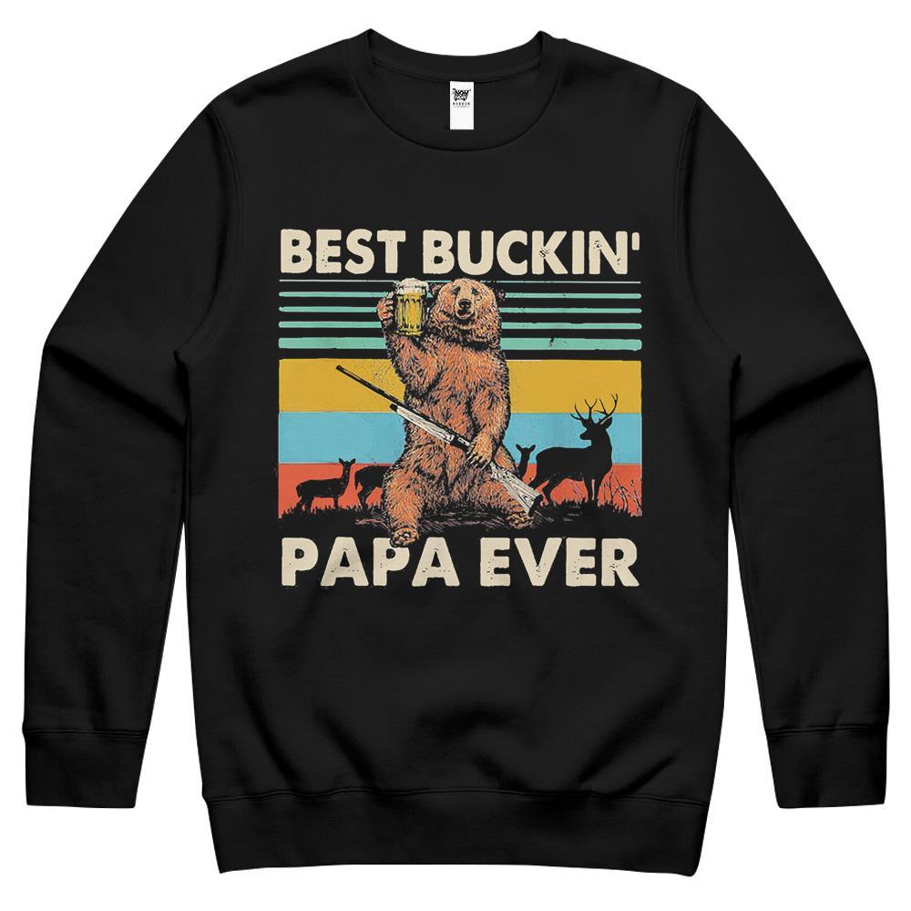 Best Buckin’ Papa Ever Bear Hunting Bucking Fathers Day Crewneck Sweatshirt