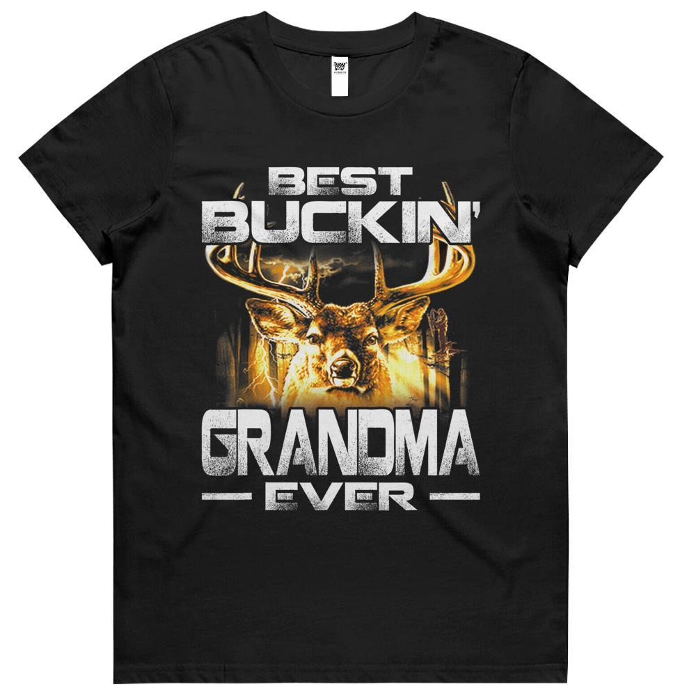 Best Buckin’ Grandma Ever Deer Hunting Bucking Father Womens Tshirts