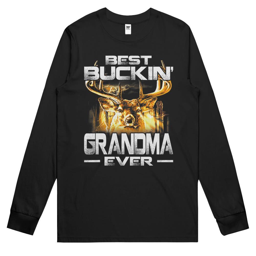 Best Buckin’ Grandma Ever Deer Hunting Bucking Father Long Sleeve T Shirts