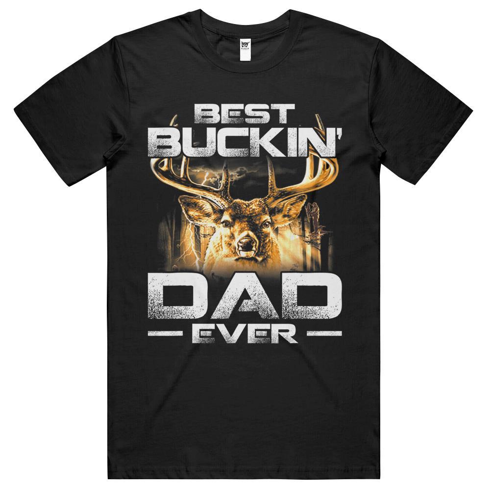 Best Buckin’ Dad Ever Deer Hunting Bucking Fathers Day T Shirts