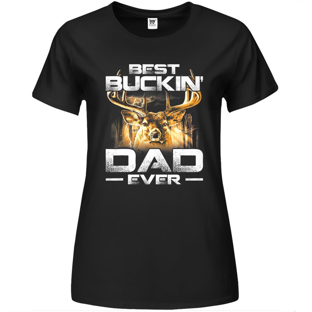 Best Buckin’ Dad Ever Deer Hunting Bucking Fathers Day Premium Womens Tshirts