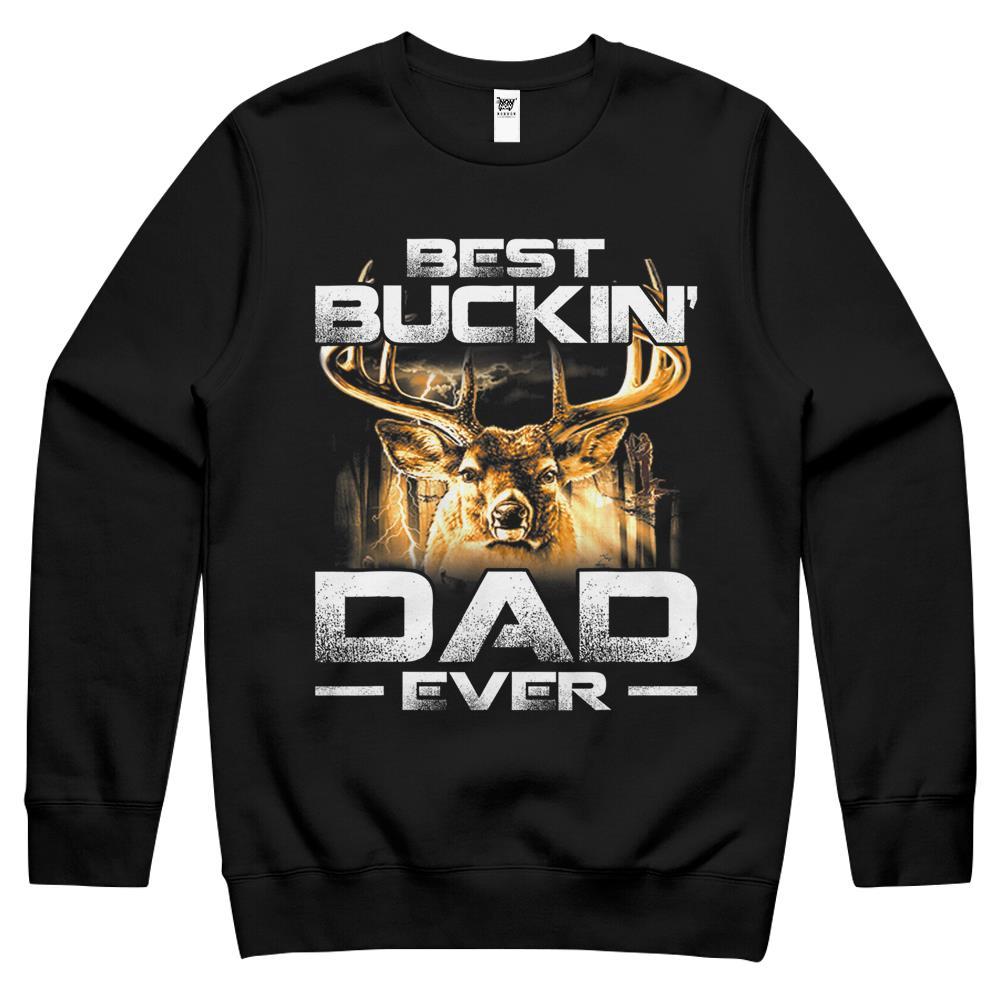 Best Buckin’ Dad Ever Deer Hunting Bucking Fathers Day Crewneck Sweatshirt