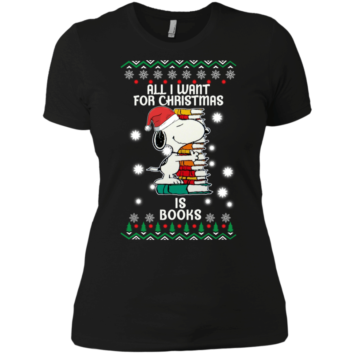 Check Out This Awesome All I Want For Christmas Is Books Snoopy The Peanuts Movie Women’S T-Shirt