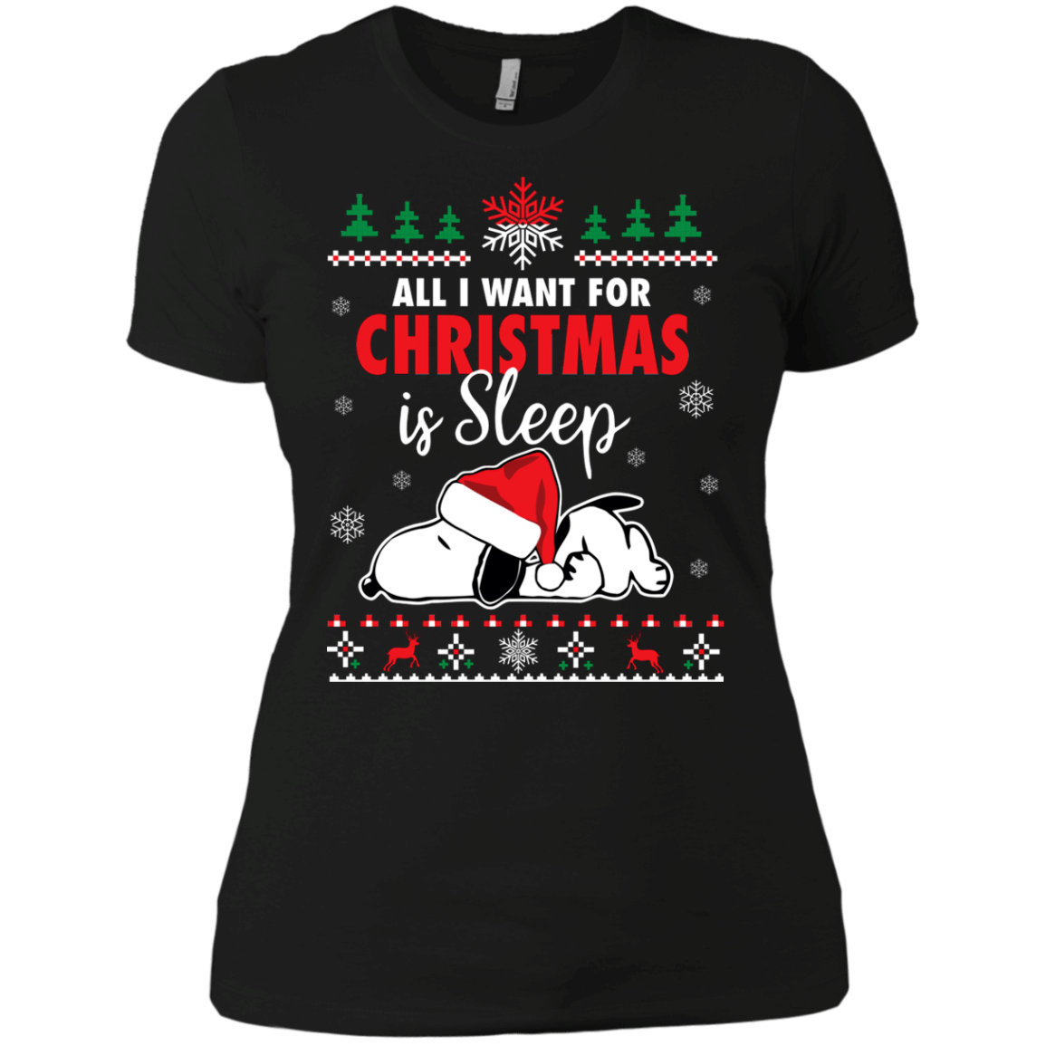 Check Out This Awesome All I Want For Christmas Is Sleep Snoopy The Peanuts Movie Women’S T-Shirt