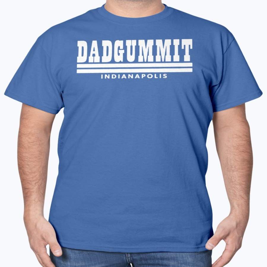 Dadgummit Indy Shirt, Indianapolis Football