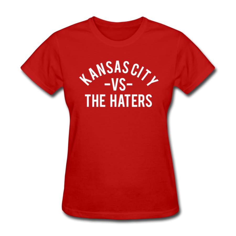 Kansas Ciy vs. the Haters – Women’s T-Shirt