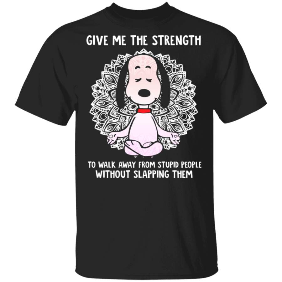 Give Me Strength To Walk Away Form Stupid People Snoopy Yoga Shirt