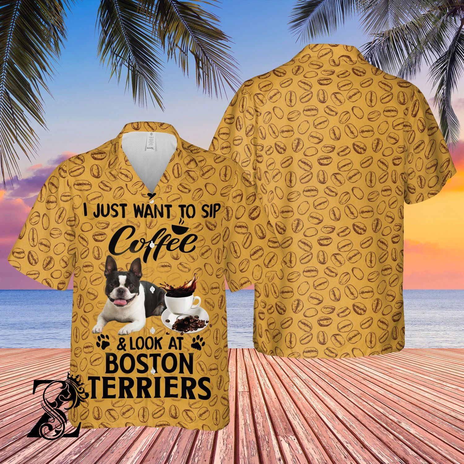 Boston Terrier Want To Sip Coffee And Look At – All Over Print Hawaiian Shirt – S M L Xl 2Xl 3Xl 4Xl 5Xl 1207