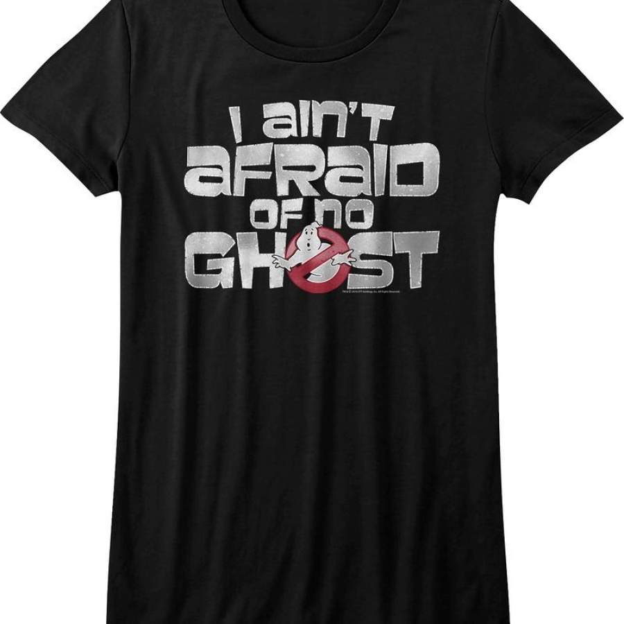 Ladies Ghostbusters I Ain’t Afraid Of No Ghost Shirt