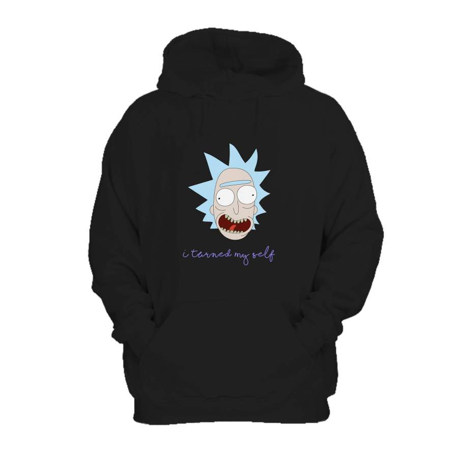 Pickle Rick Parody I Turned Myself Morty Funny Gift For Rick And Morty Fans Hoodie