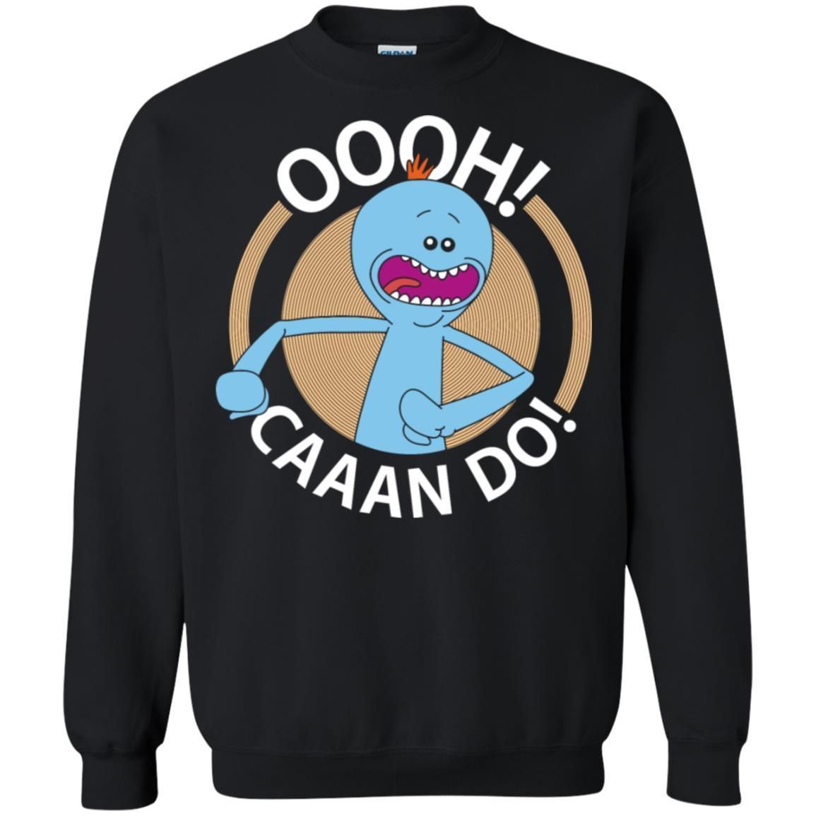 Rick And Morty Mr Meeseeks Oooh Caaan Do Unisex Crewneck Pullover Sweatshirt