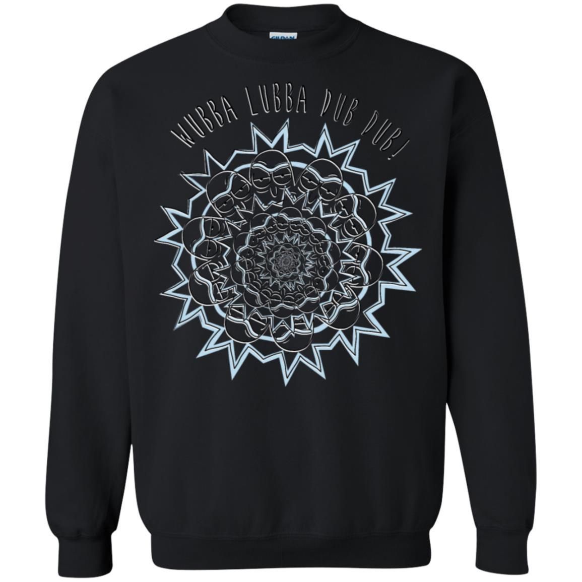 Rick And Morty Wubba Lubba Dub Dub Slogan Unisex Crewneck Pullover Sweatshirt