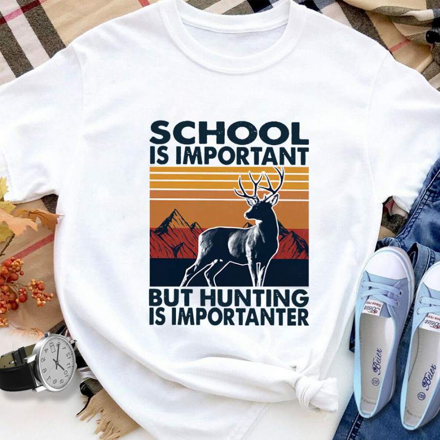 Hunting deer school is important but hunting is importanter retro vintage sunset white cotton t shirt for men and women S-6XL