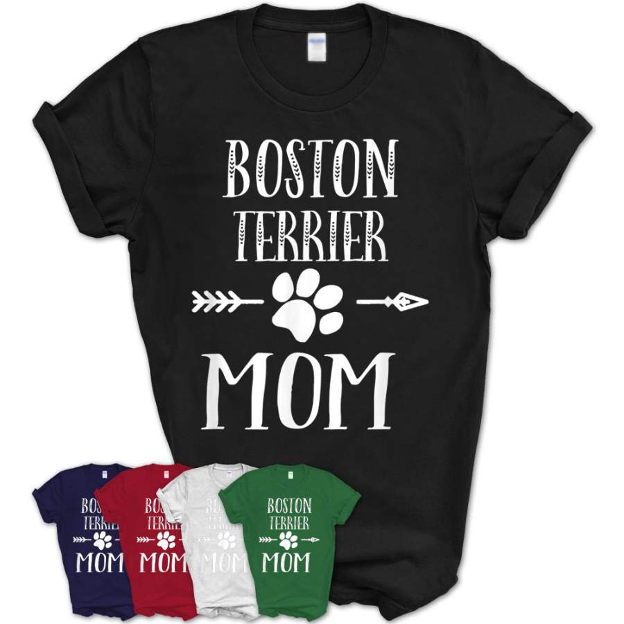 Boston Terrier Mom Funny Dog Lovers T-Shirt