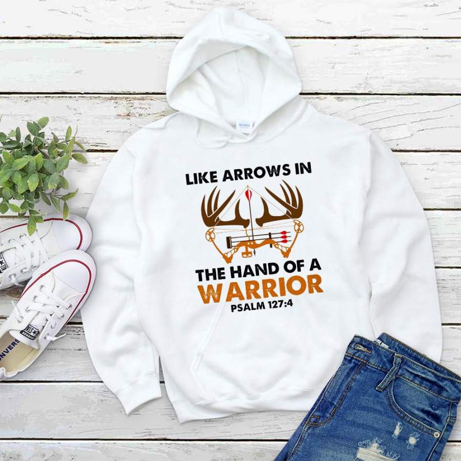 Bowhunting like arrows in the hand of a warrior white hoodie for men and women S-5XL