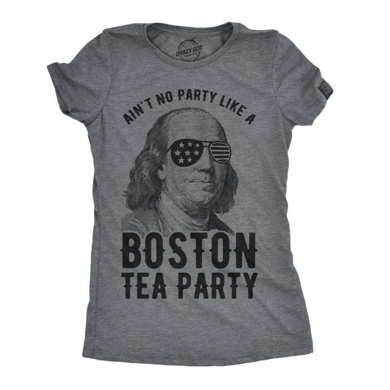 Ain’t No Party Like A Boston Tea Party Women’s Tshirt