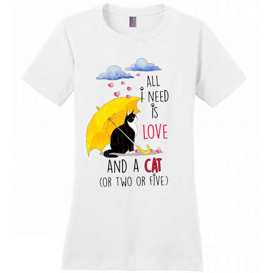 All I Need Is Love And A Cat Or Two Or Five W – District Made Women Shirt