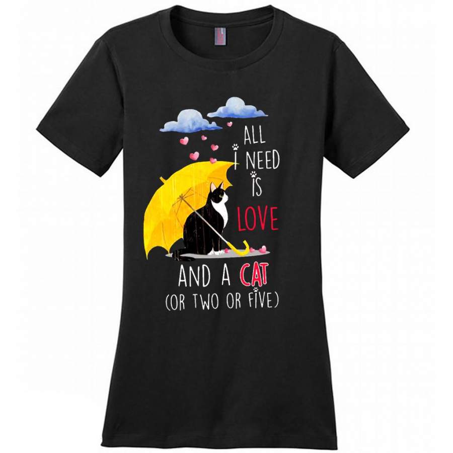 All I Need Is Love And A Cat Or Two Or Five B – District Made Women Shirt