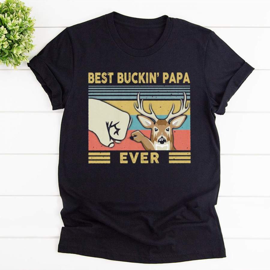 Cute deer best buckin papa ever vintage print hunting great gift for deer lover black cotton t shirt for men and women S-6XL