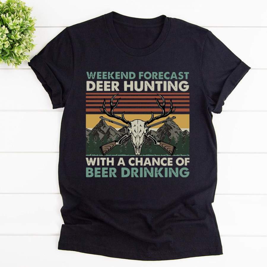 Weekend forecast deer hunting with a chance of beer drinking black cotton t shirt for men and women S-6XL