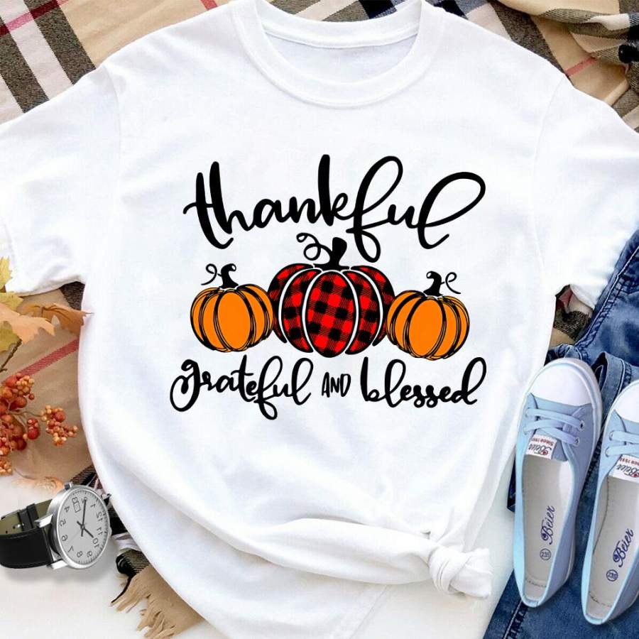 Pumpkin thankful grateful and blessed happy Thanksgiving white cotton t shirt for men and women S-6XL