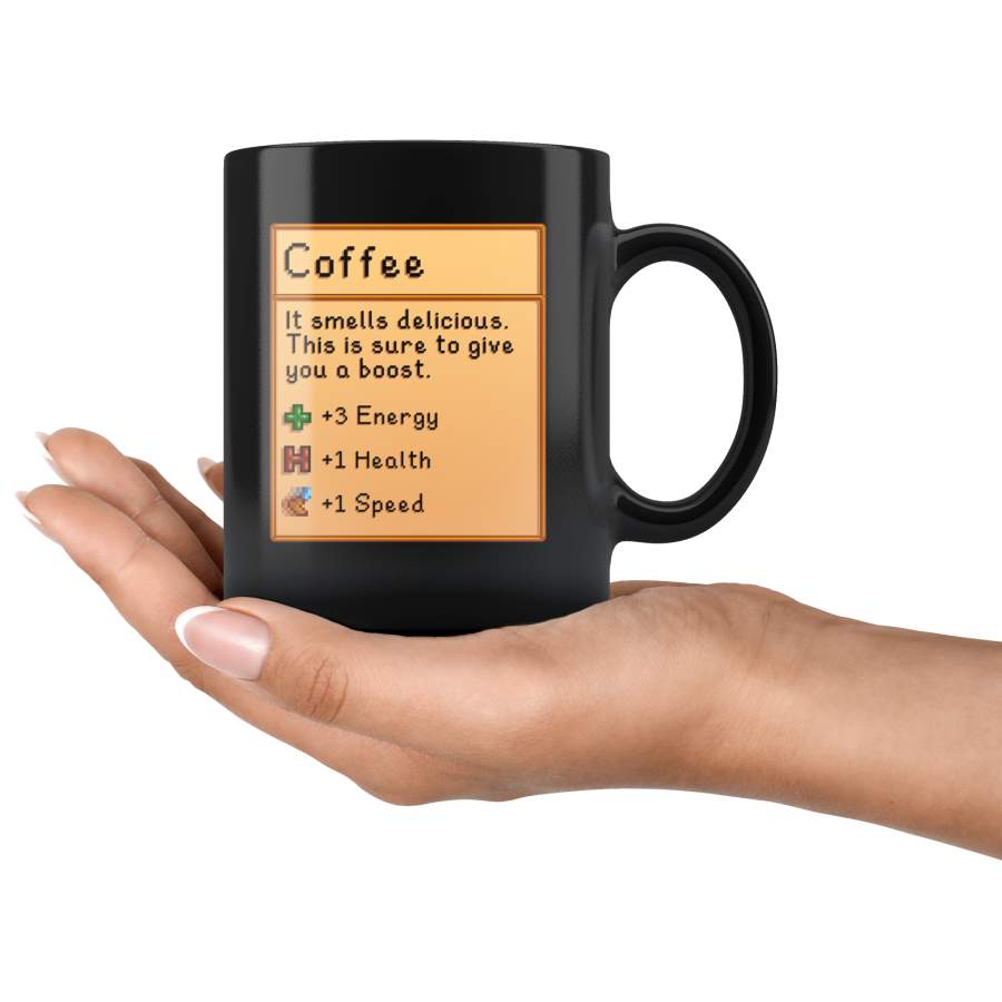 Coffee, Stardew Valley, It Smells Delicious, Energy, Health, Speed – Black 11oz Mug