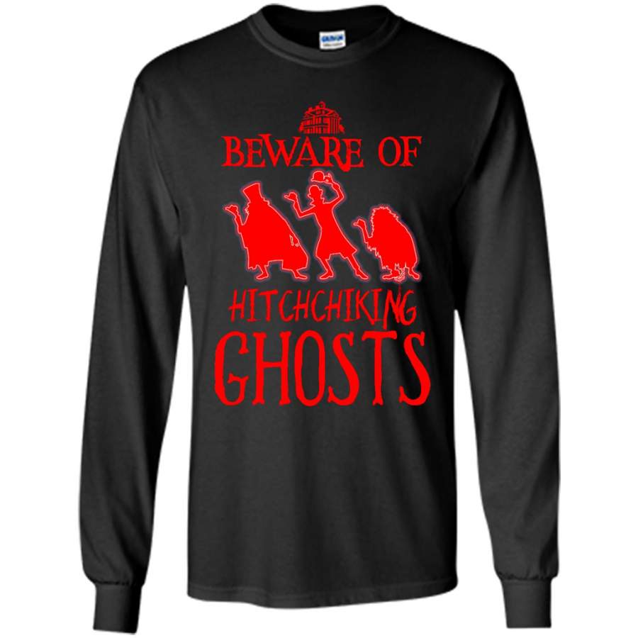 Beware of Hitchchiking Ghosts, Halloween Costume – Gildan Long Sleeve Shirt