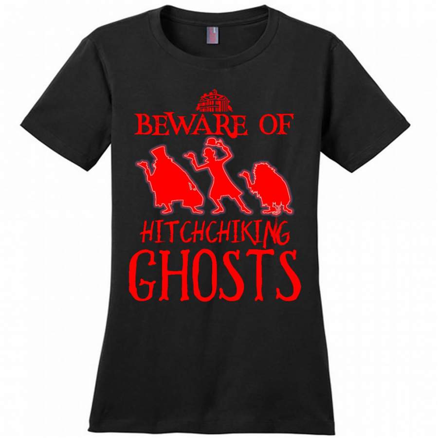 Beware of Hitchchiking Ghosts, Halloween Costume – District Made Woman Shirt