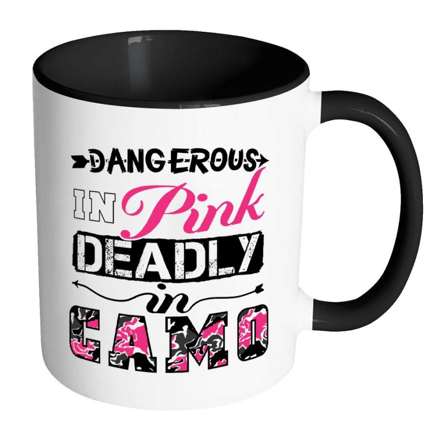 Funny Hunting Mug Dangerous In Pink Deadly In Camo White 11oz Accent Coffee Mugs