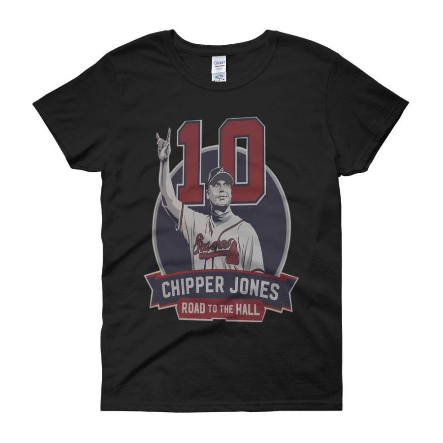 Chipper Jones Road To The Hall 10 Braves Women’S T Shirt