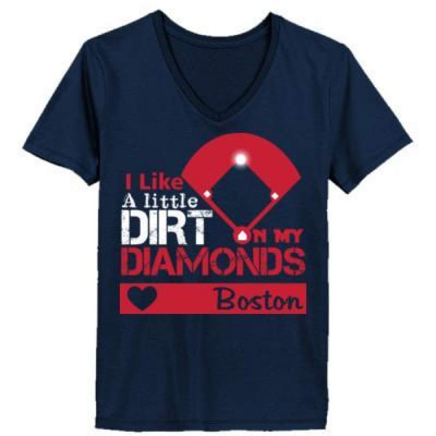 AGR Boston Red Sox I Like A Little Dirt On My Diamonds – Ladies’ V-Neck T-Shirt