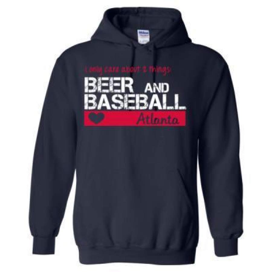 AGR Atlanta Braves I Only Care About 2 Things Beer And Baseball – Heavy Blend? Hooded Sweatshirt