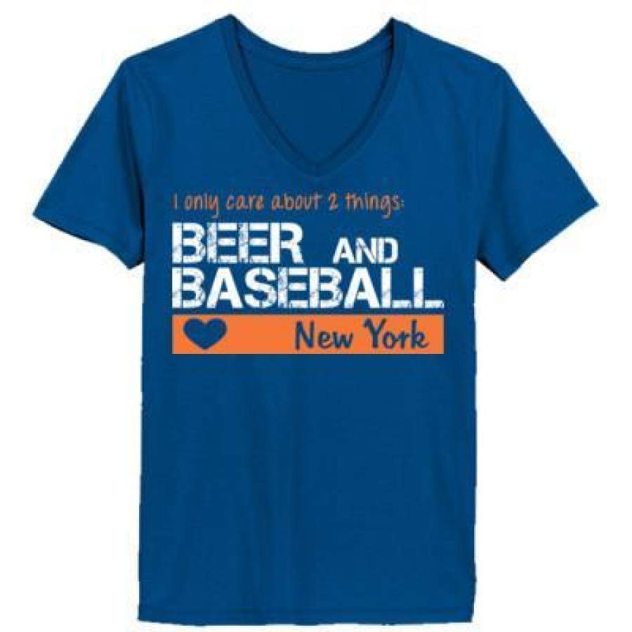 AGR New York Mets I Only Care About 2 Things Beer And Baseball – Ladies’ V-Neck T-Shirt