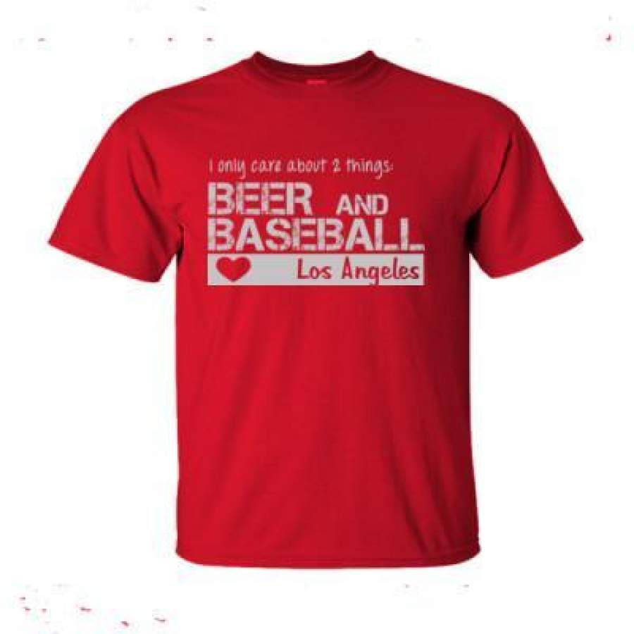 AGR Los Angeles Angels of Anaheim I Only Care About 2 Things Beer And Baseball – Ultra-Cotton T-Shirt