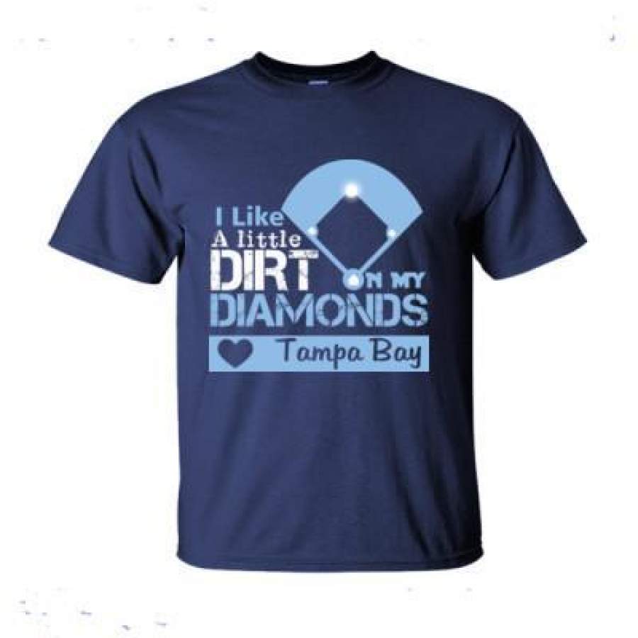 AGR Tampa Bay Rays I Like A Little Dirt On My Diamonds – Ultra-Cotton T-Shirt