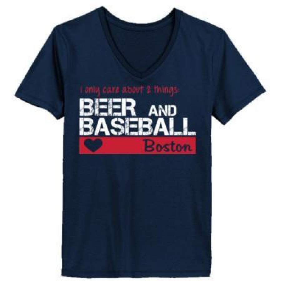 AGR Boston Red Sox I Only Care About 2 Things Beer And Baseball – Ladies’ V-Neck T-Shirt