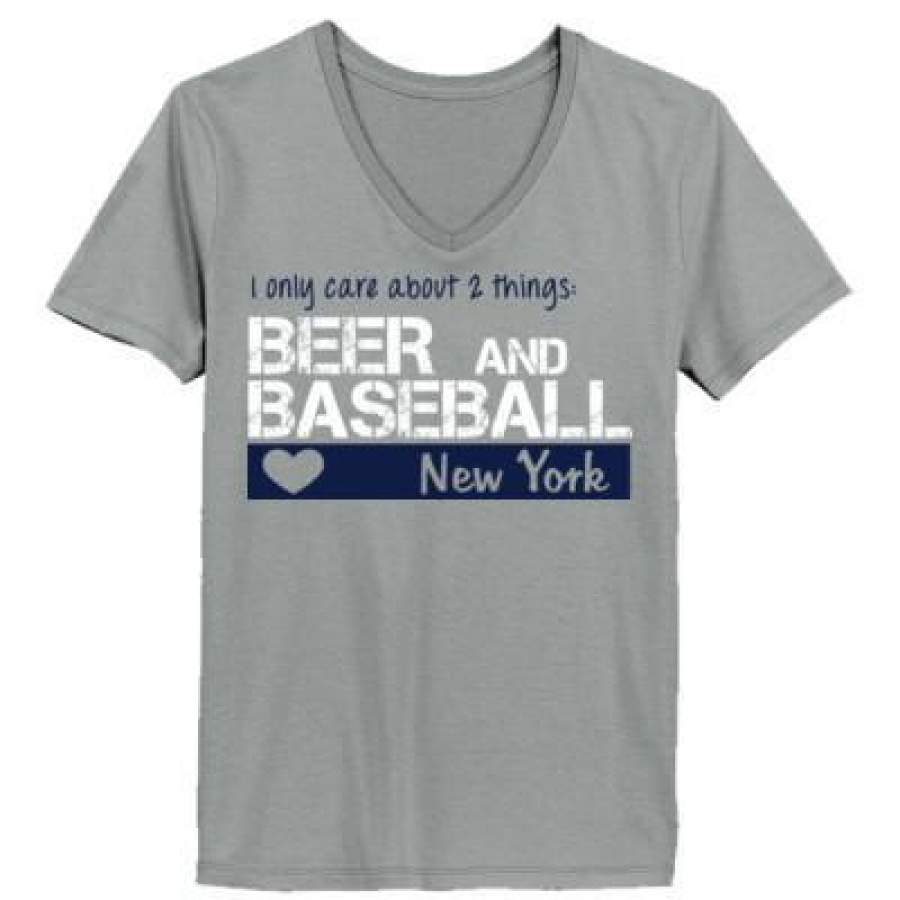 AGR New York Yankees I Only Care About 2 Things Beer And Baseball – Ladies’ V-Neck T-Shirt