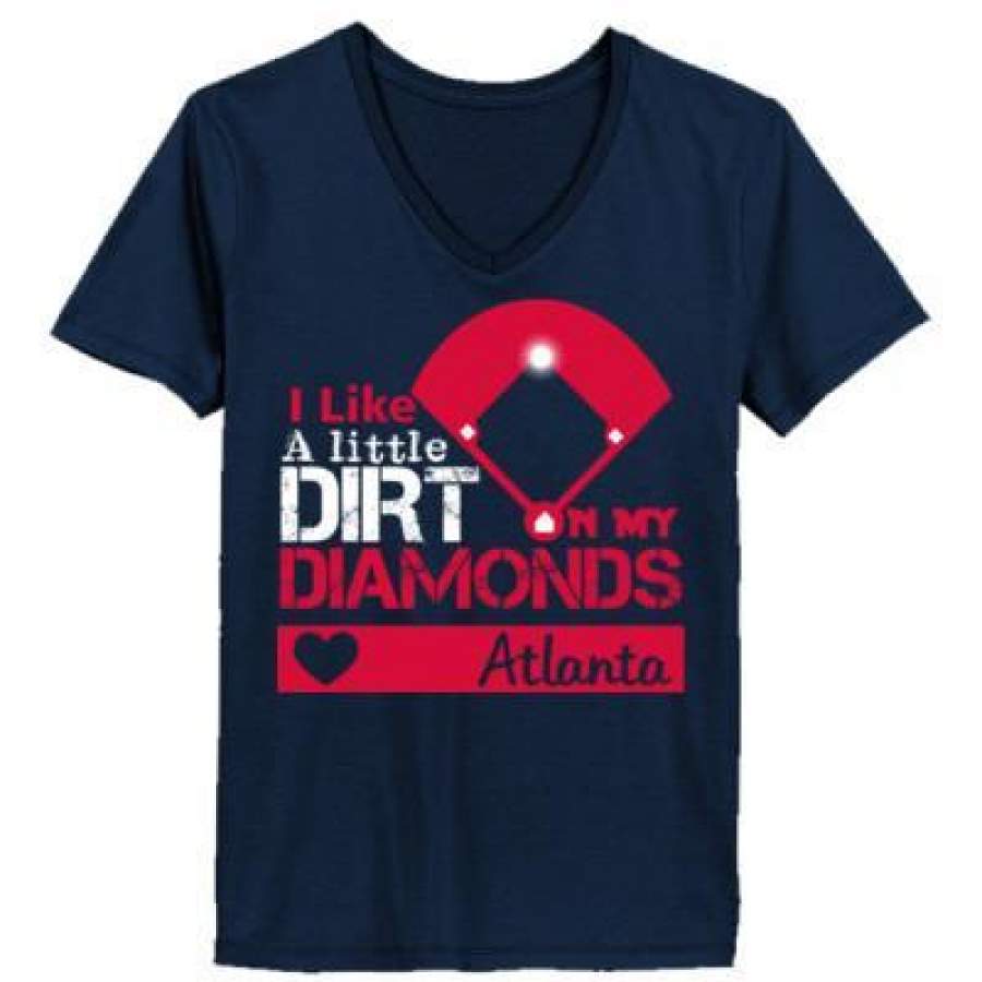 AGR Atlanta Braves I Like A Little Dirt On My Diamonds – Ladies’ V-Neck T-Shirt