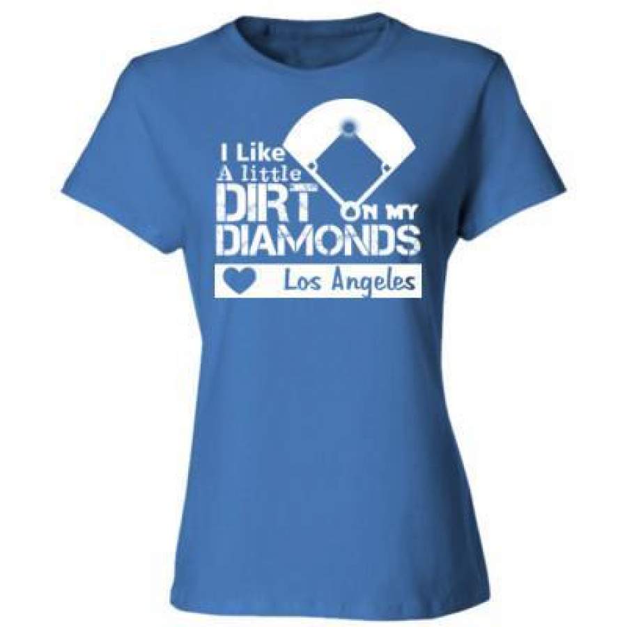 AGR Los Angeles Dodgers I Like A Little Dirt On My Diamonds – Ladies’ Cotton T-Shirt