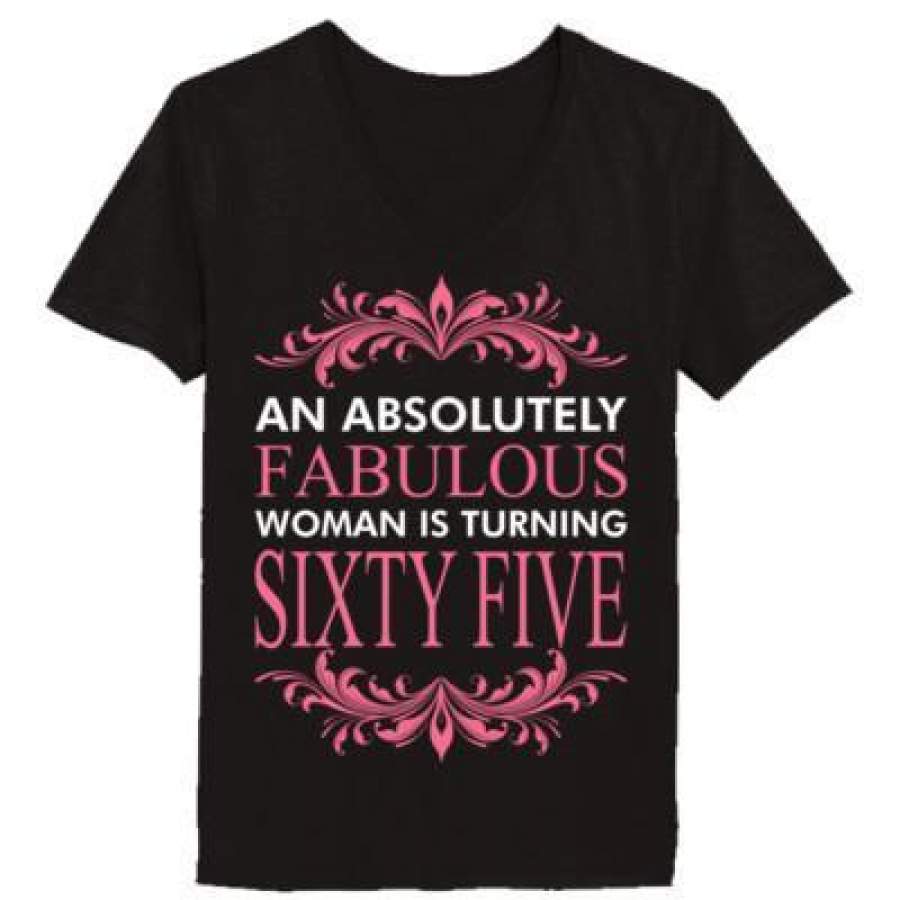 AGR An Absolutely Fabulous Woman Is Turning Sixty Five – Ladies’ V-Neck T-Shirt