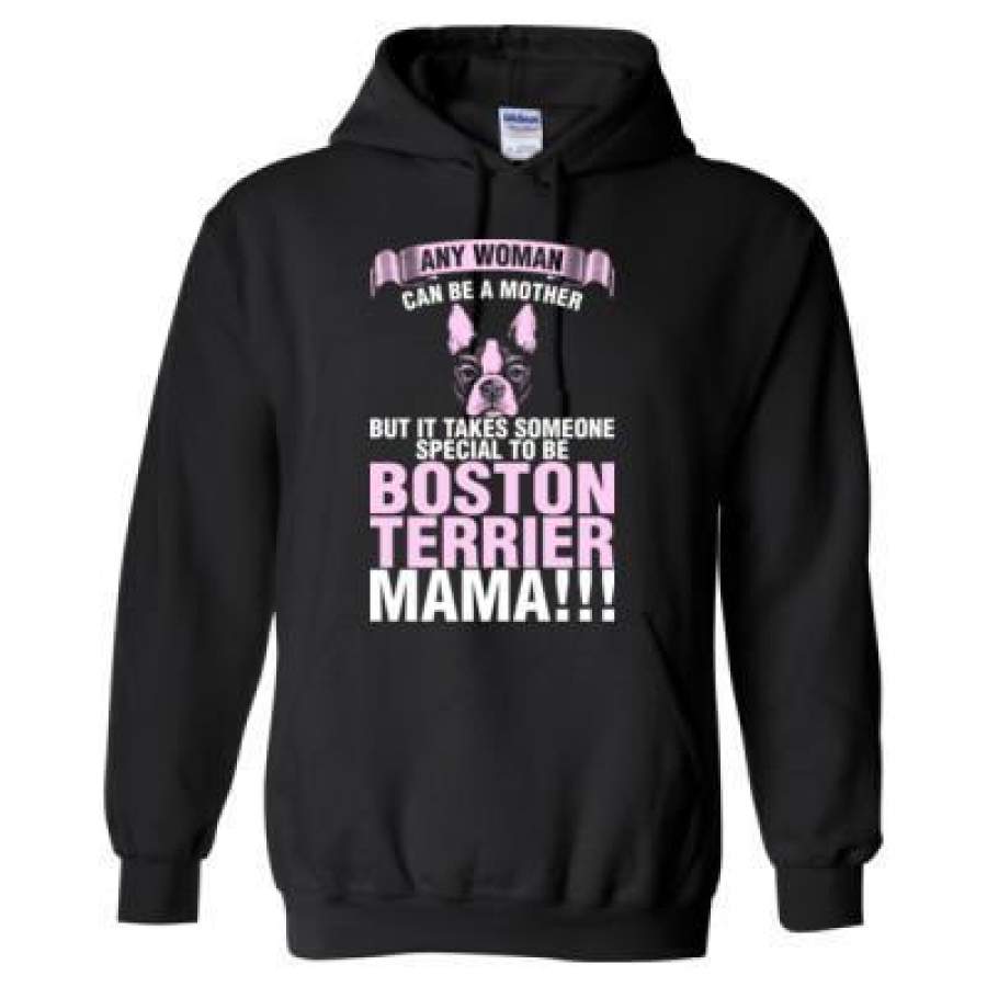 AGR Any Woman Can Be A Mother But It Takes Someone Special To Be Boston Terrier Mama – Heavy Blend? Hooded Sweatshirt