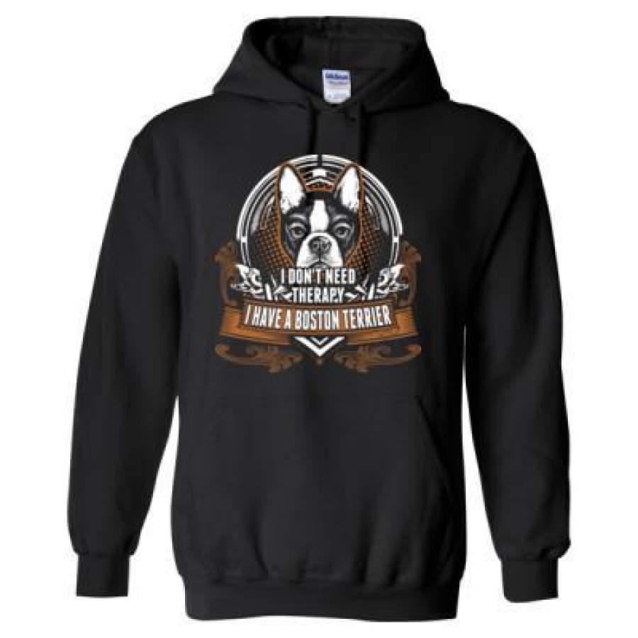 AGR I Dont Need Therapy I Have A Boston Terrier – Heavy Blend? Hooded Sweatshirt