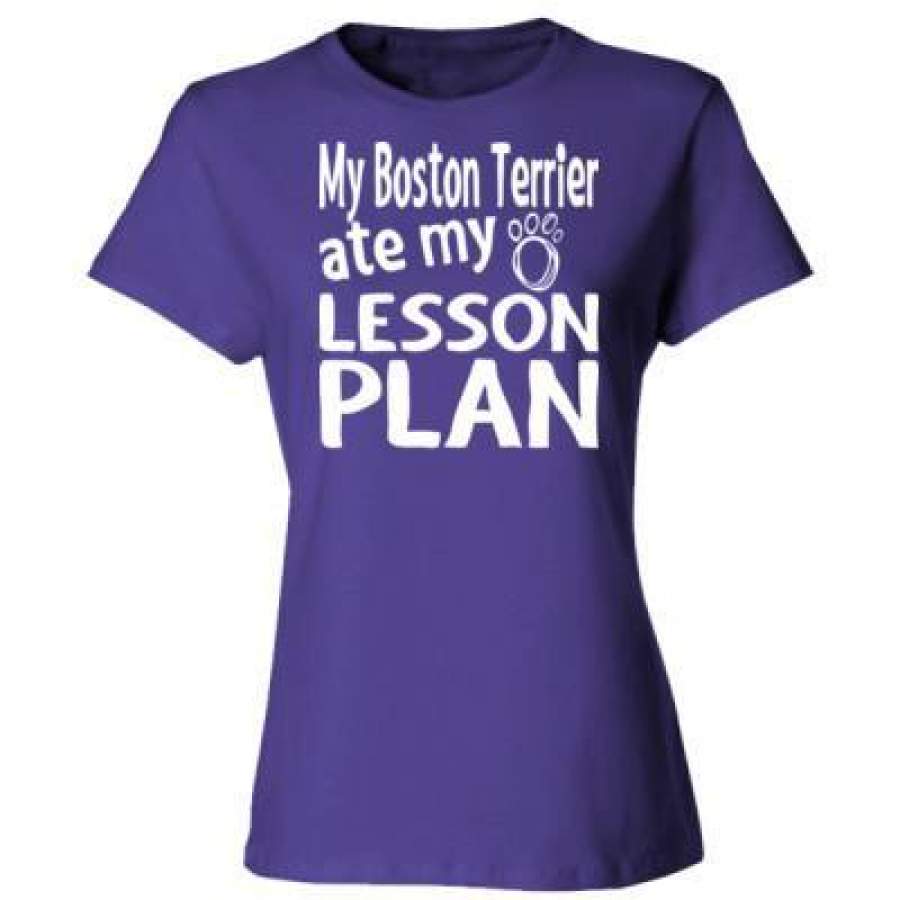 AGR My Boston Terrier Ate My Lesson Plan – Ladies’ Cotton T-Shirt