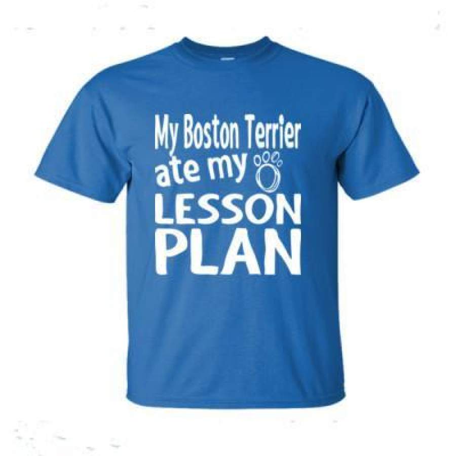 AGR My Boston Terrier Ate My Lesson Plan – Ultra-Cotton T-Shirt