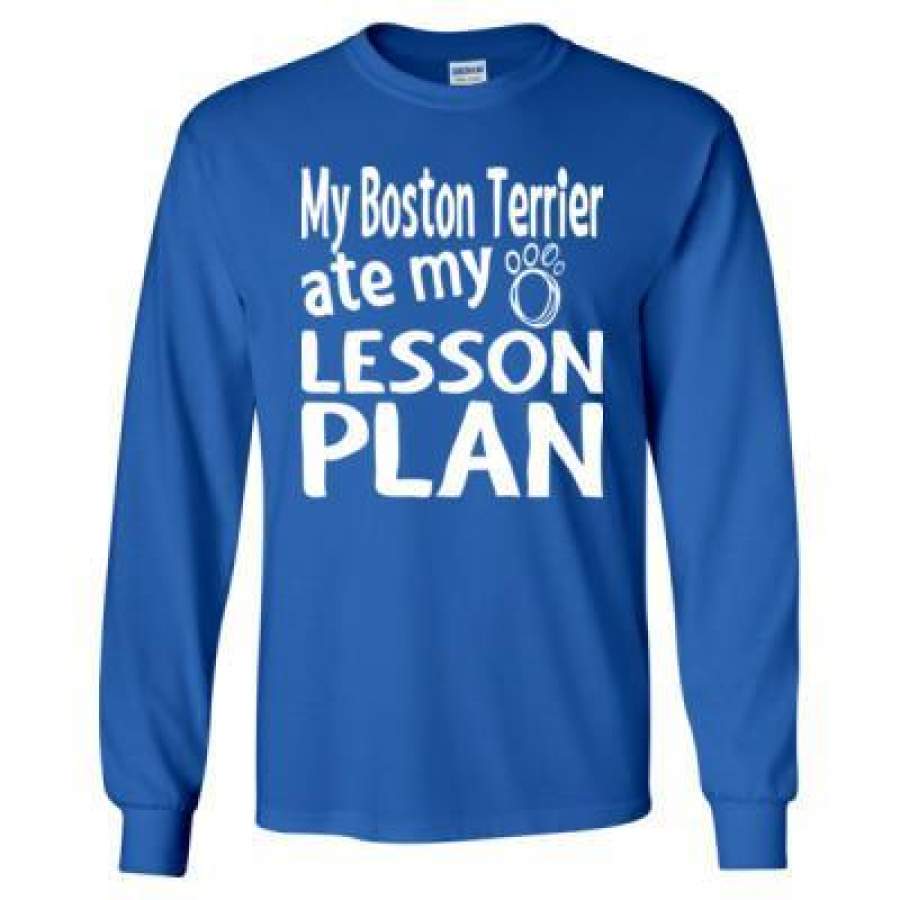 AGR My Boston Terrier Ate My Lesson Plan – Long Sleeve T-Shirt