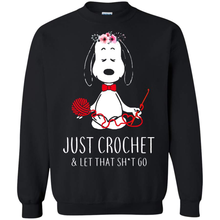 AGR Just Crochet And Let That Shit Go Snoopy Sweatshirt