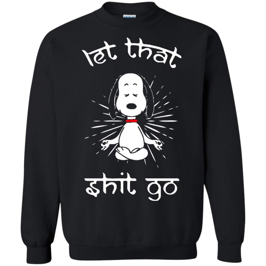 AGR Let That Shit Go Meditating Snoopy Sweatshirt