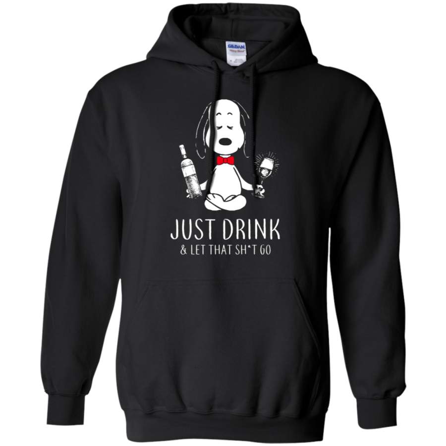 AGR Just Drink & Let That Shit Go Snoopy Hoodie