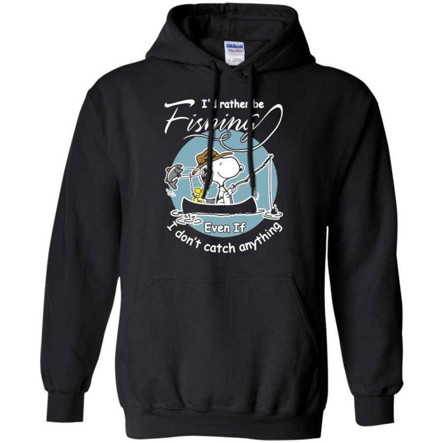 AGR I’d Rather Be Fishing Even If I Don’t Catch Anything Snoopy Hoodie